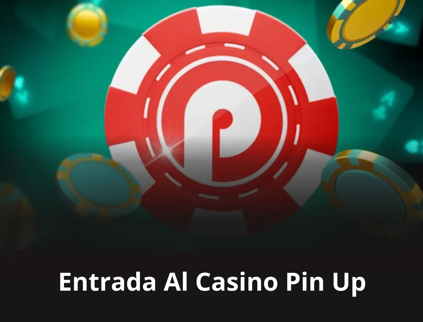 entrada al casino pin up